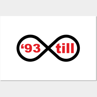 '93 till infinity Posters and Art